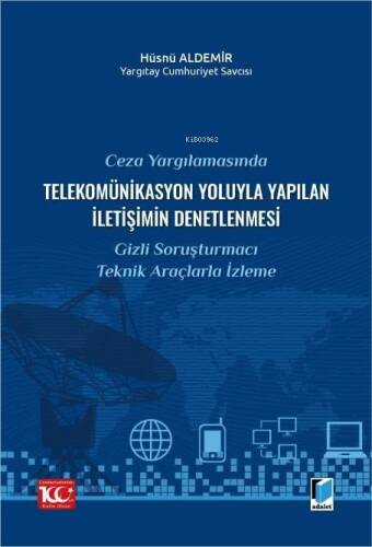 Ceza Yargılamasında Telekomünikasyon Yoluyla Yapılan İletişimin Denetlenmesi - 1