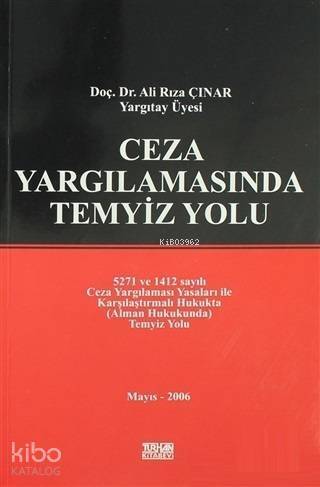 Ceza Yargılamasında Temyiz Yolu - 1