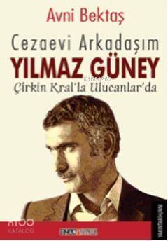 Cezaevi Arkadaşım Yılmaz Güney - 1