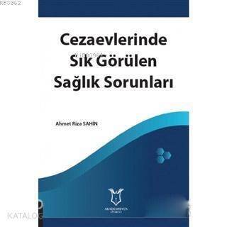 Cezaevlerinde Sık Görülen Sağlık Sorunları - 1