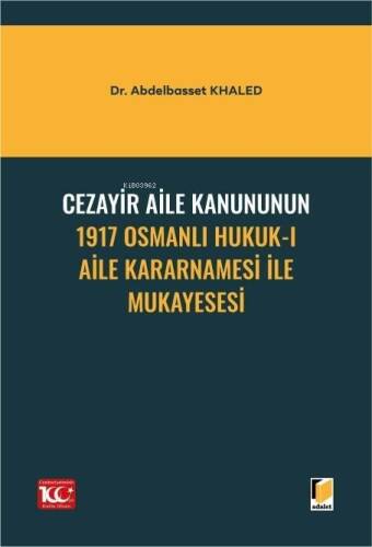 Cezayir Aile Kanununun 1917 Osmanlı Hukuk-I Aile Kararnamesi ile Mukayesesi - 1