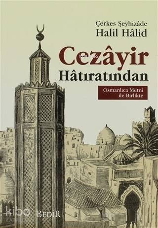 Cezayir Hatıratından Osmanlıca Metni İle Bİrlikte - 1