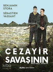 Cezayir Savaşının Resimli Tarihi - 1