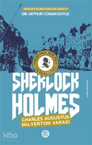 Charles Augustus Milverton Vakası - Sherlock Holmes - 1