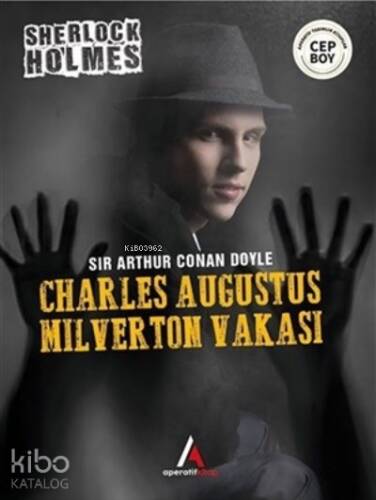 Charles Augustus Milverton Vakası - Sherlock Holmes - 1