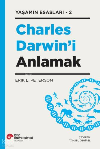 Charles Darwin'i Anlamak - Yaşamın Esasları - 2 - 1