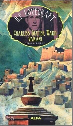 Charles Dexter Ward Vakası; Toplu Eserler 2 - 1