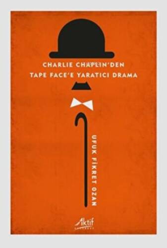 Charlie Chaplin'den Tape Face'e Yaratıcı Drama - 1