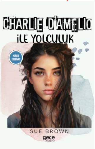 Charlie D'Amelio;ile Yolculuk - 1