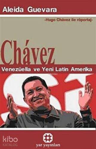 Chavez Venezüella ve Yeni Latin Amerika - 1