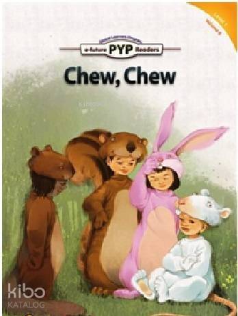 Chew, Chew (Level-1) - 1