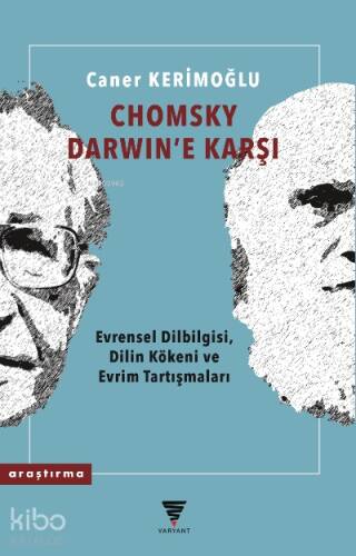 Chomsky Darwin'e Karşı;Evrensel Dilbilgisi, Dilin Kökeni ve Evrim Tartışmaları - 1