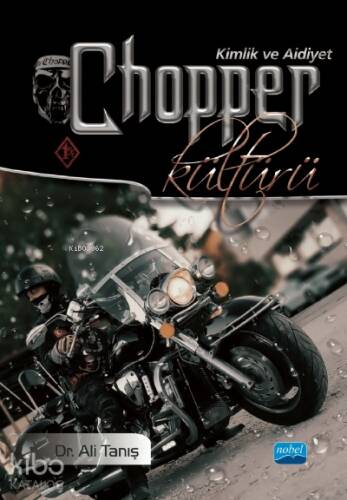 Chopper Kültürü Kimlik ve Aidiyet - 1