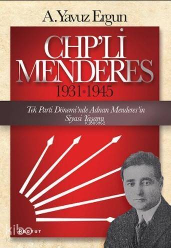 CHP'li Menderes (1931-1945) - 1