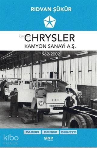 Chrysler Kamyon Sanayi A.Ş. 1962-2002 - 1