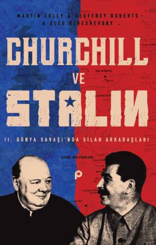 Churchill ve Stalin;2. Dünya Savaşı’nda Silah Arkadaşları - 1