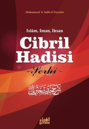 Cibril Hadisi Şerhi; İslam İman ve İhsan - 1