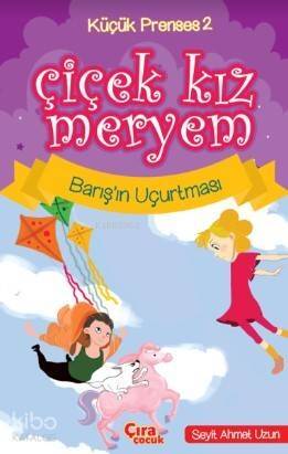 Çiçek Kız Meryem-2 Barış'ın Uçurtması - 1