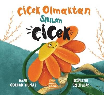 Çiçek Olmaktan Sıkılan Çiçek - 1