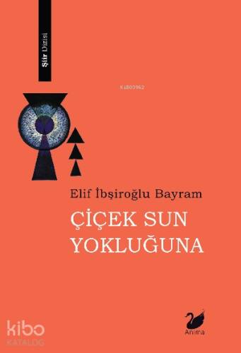 Çiçek Sun Yokluğuna - 1