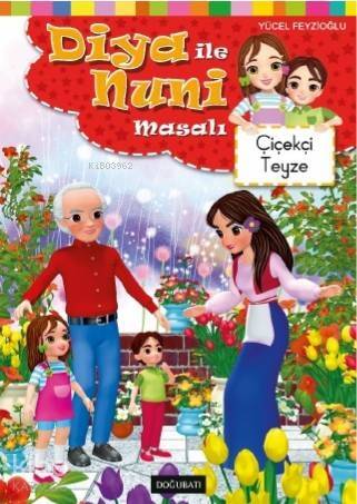 Çiçekçi Teyze Diya ile Nuni Masal Dizisi - 1