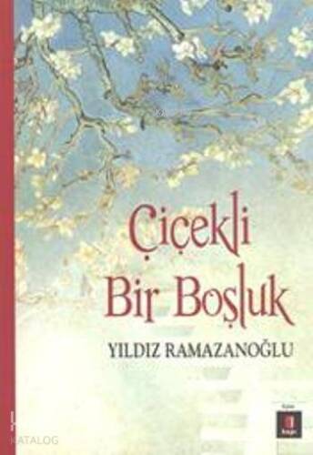 Çiçekli Bir Boşluk - 1