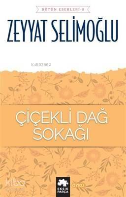 Çiçekli Dağ Sokağı - Bütün Eserleri 8 - 1