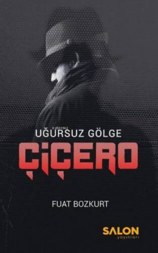 Çiçero - Uğursuz Gölge - 1