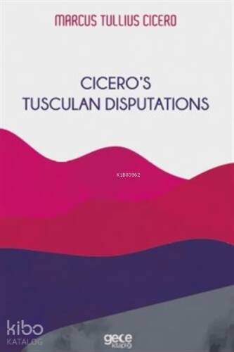 Ciceros's Tusculan Disputations - 1