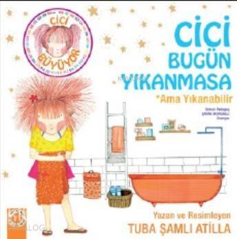 Cici Bugün Yıkanmasa; Ama Yıkanabilir - 1