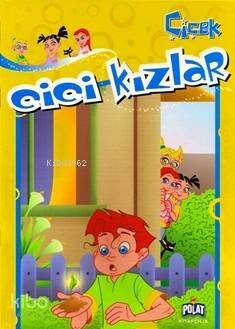 Cici Kızlar - Çiçek; 4 - 8 Yaş - 1