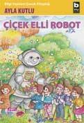 Çiçik Elli Robot - 1