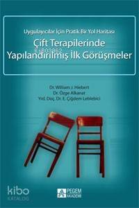 Çift Terapilerinde Yapılandırılmış İlk Görüşmeler; Uygulayıcılar İçin Pratik Bir Yol Haritası - 1