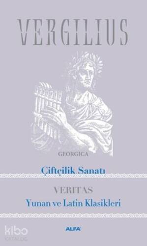 Çiftçilik Sanatı; Yunan ve Latin Klasikleri - 1