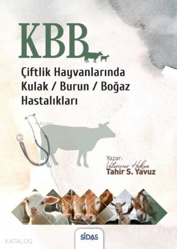 Çiftlik Hayvanlarında Kulak Burun Boğaz (KBB) Hastalıkları - 1