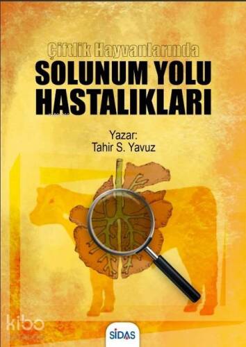 Çiftlik Hayvanlarında Solunum Yolu Hastalıkları - 1