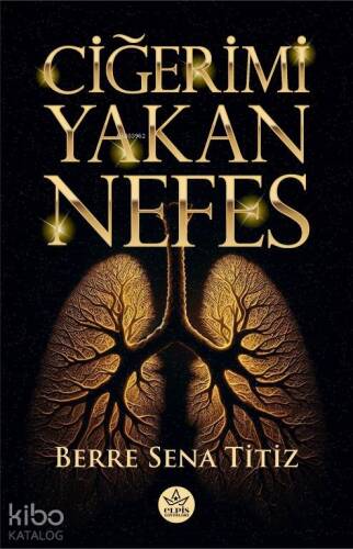 Ciğerimi Yakan Nefes - 1