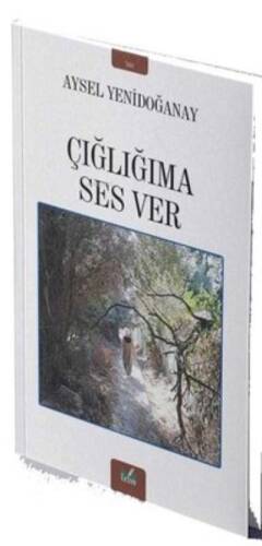 Çığlığıma Ses Ver - 1