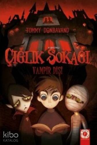 Çığlık Sokağı; Vampir Dişi - 1