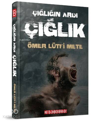 Çığlık;Çığlığın Ardı - 1