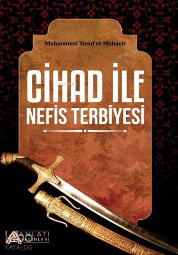 Cihad İle Nefis Terbiyesi - 1