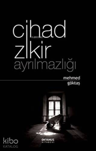 Cihad Zikir Ayrılmazlığı - 1