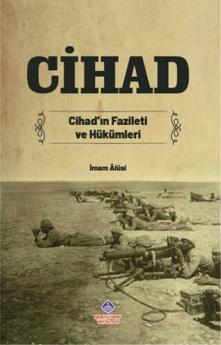 Cihad;Cihadın Fazileti ve Hükümleri - 1