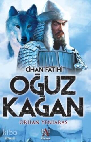 Cihan Fatihi Oğuz Kağan - 1