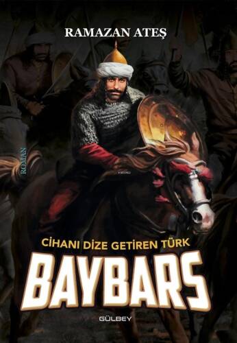 Cihanı Dize Getiren Türk Baybars - 1