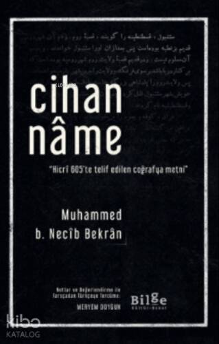 Cihanname;Hicrî 605’te Telif Edilen Coğrafya Metni - 1