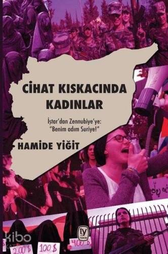 Cihat Kıskacında Kadınlar; İştar'dan Zennubiye'ye Benim Adım Suriye! - 1