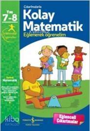 Çıkartmalarla Kolay Matematik (7-8 Yaş); Eğlenerek Öğrenelim - 1