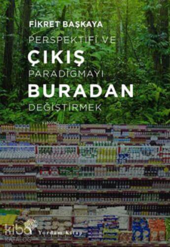 Çıkış Buradan;Perspektifi ve Paradigmayı Değiştirmek - 1