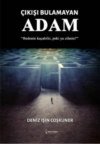 Çıkışı Bulamayan Adam - 1